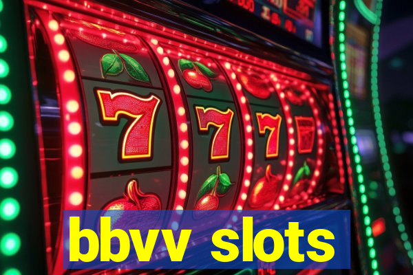 bbvv slots